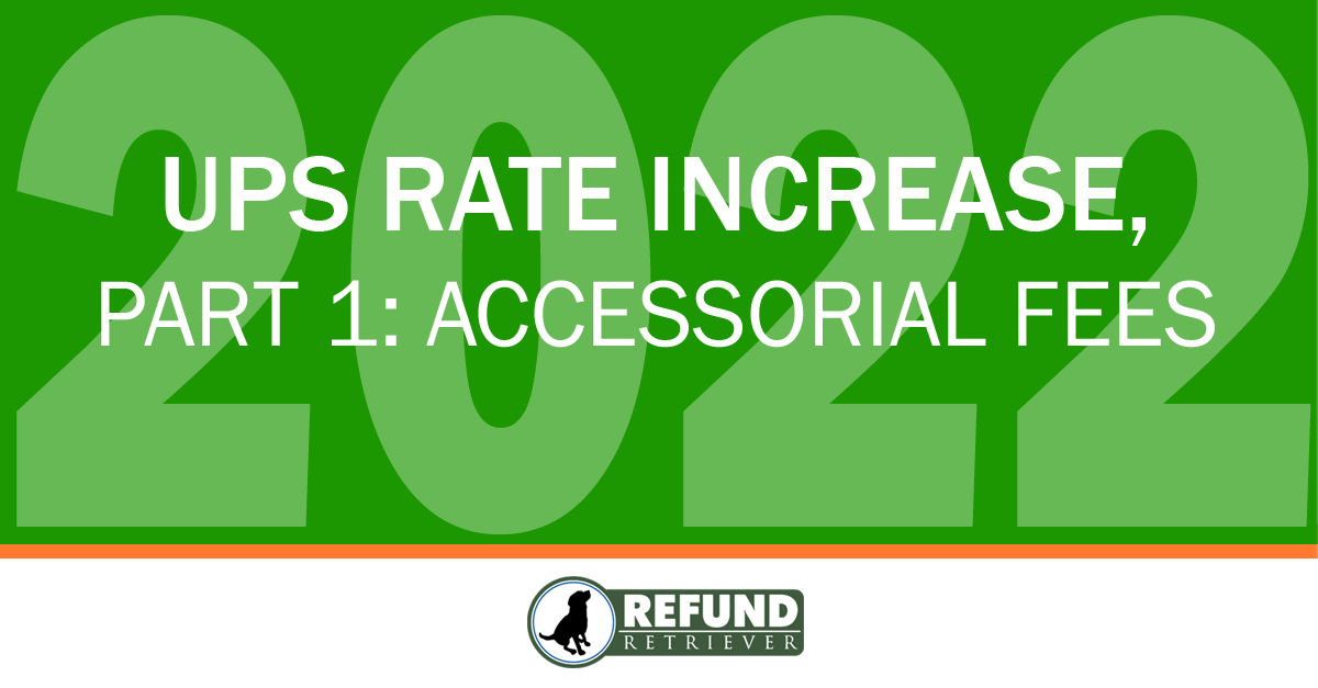 2022 UPS Rate Increase, Part 1 Accessorial Fees